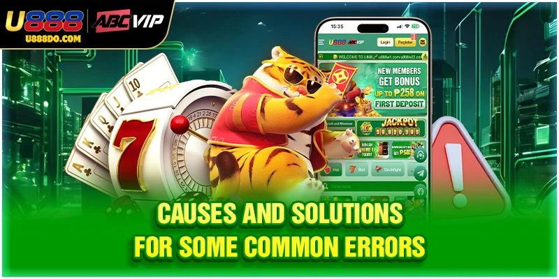 Causes and solutions for some common errors
