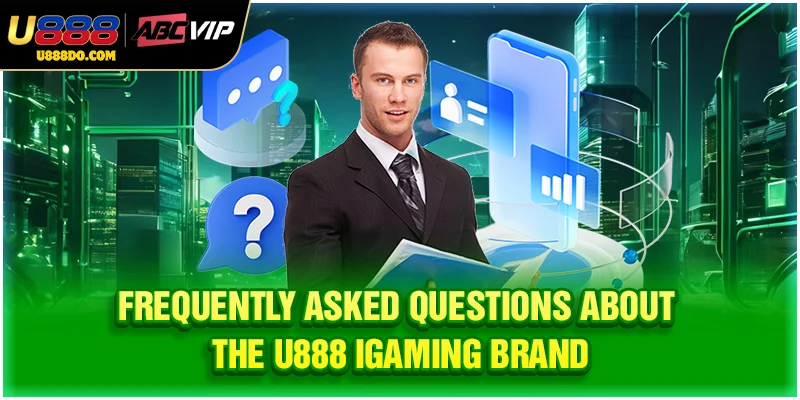 Frequently asked questions about the U888 iGaming brand