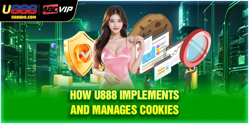 How U888 implements and manages cookies