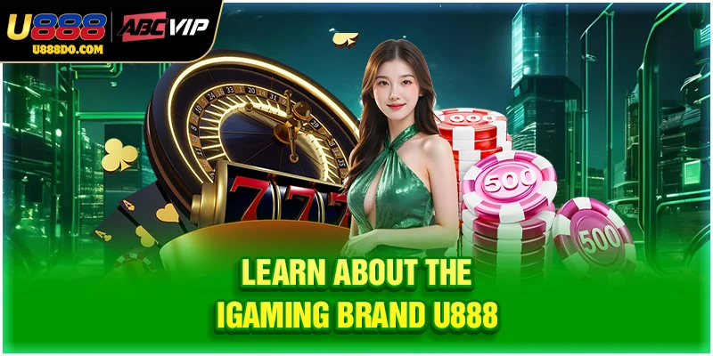 Learn about the iGaming brand U888